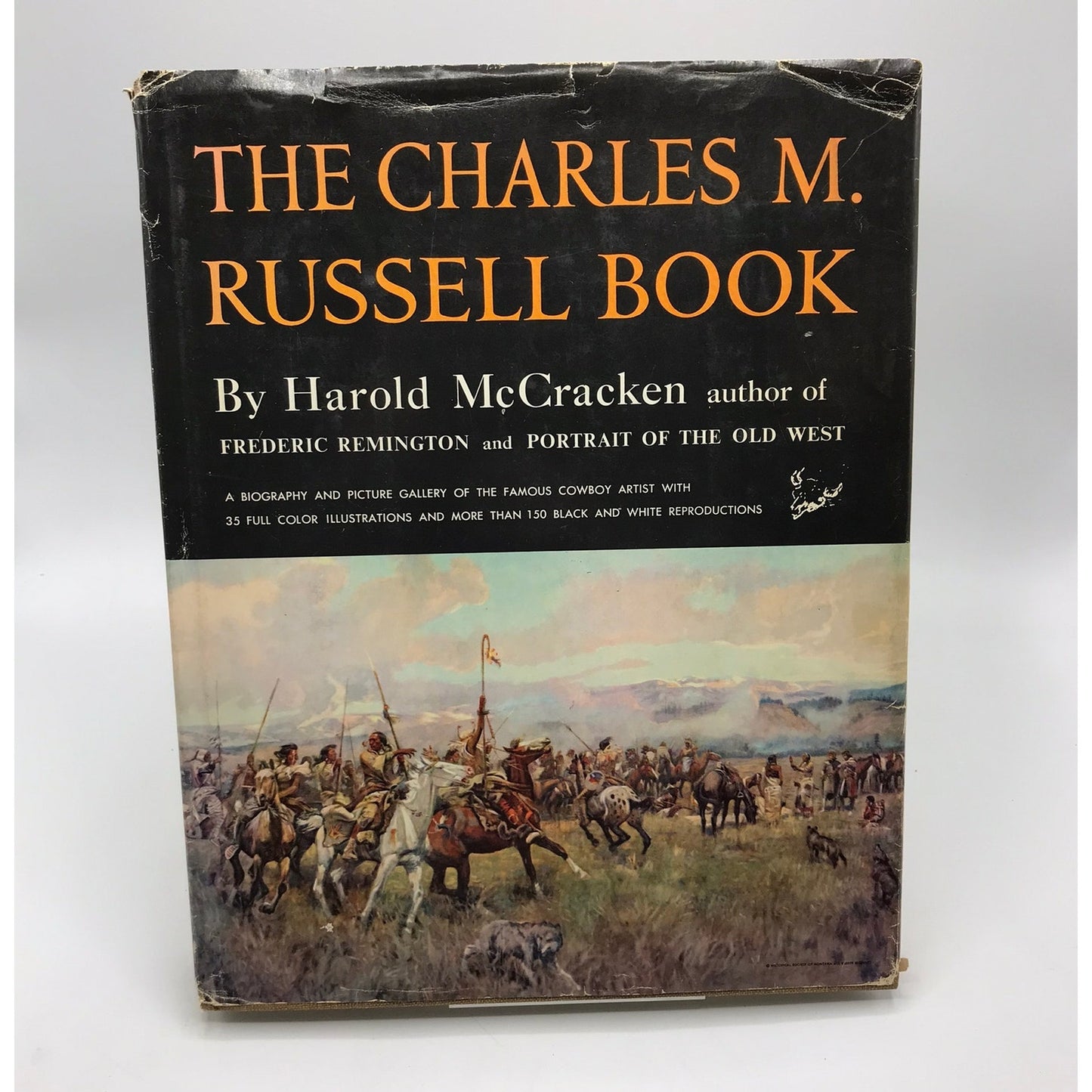 The Charles M. Russell Book Illustrated Hardcover by Harold McCracken 1957