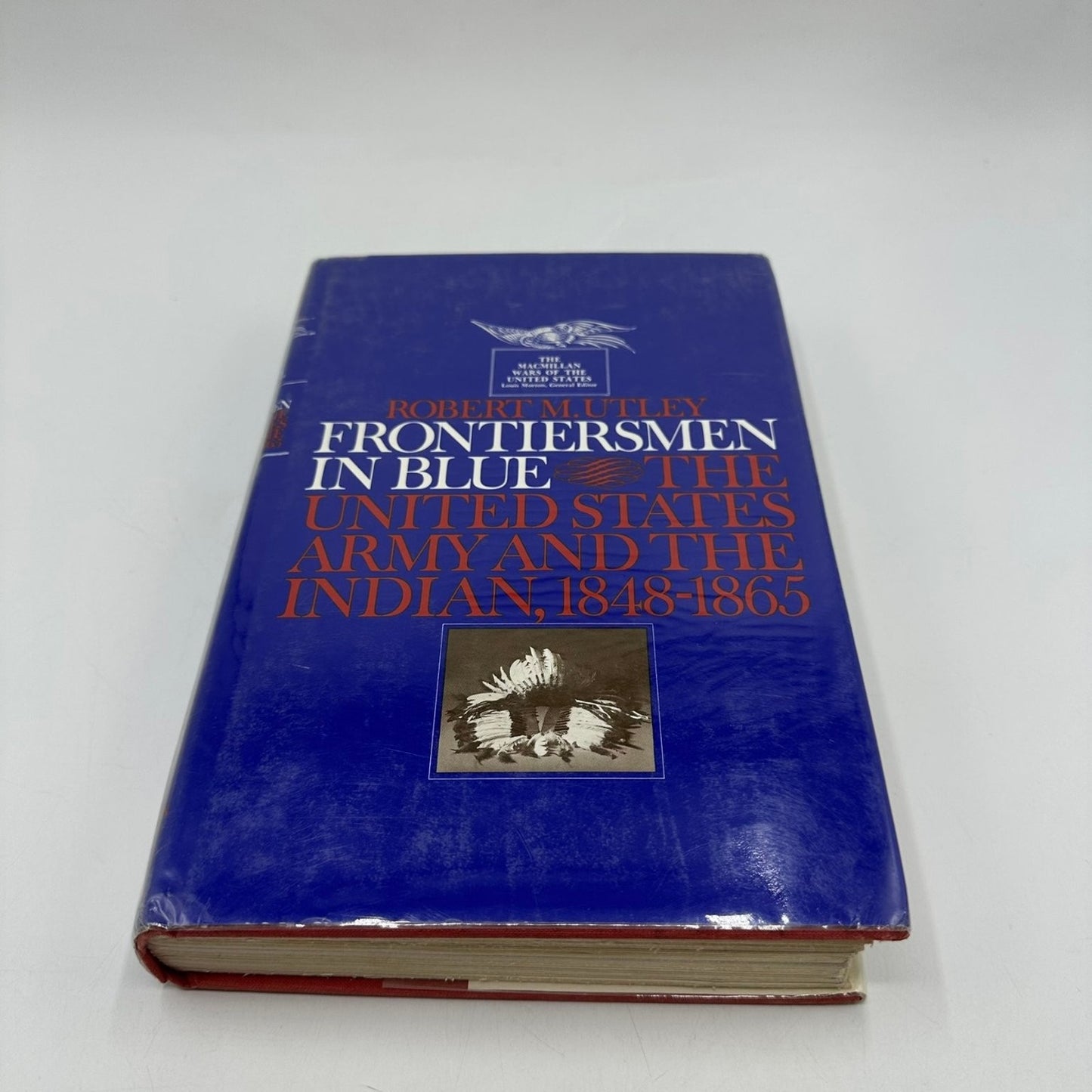 Frontiersmen in Blue Utley 1967 US Army Indian Wars History Macmillan HC