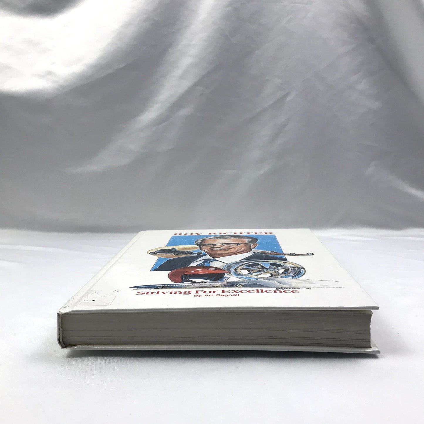 Roy Richter: Striving for Excellence Illustrated Hardcover by Art Bagnall 1990