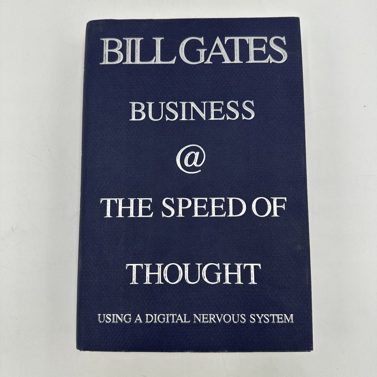 Business @ The Speed of Thought Bill Gates 1999 Signed First Edition Warner