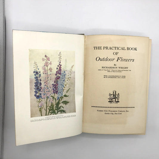The Practical Book of Outdoor Flowers Illustrated HC by Richardson Wright 1924
