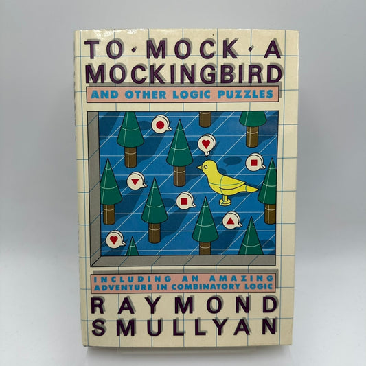 To Mock a Mockingbird Raymond Smullyan 1985 First Edition Logic Puzzles Alfred
