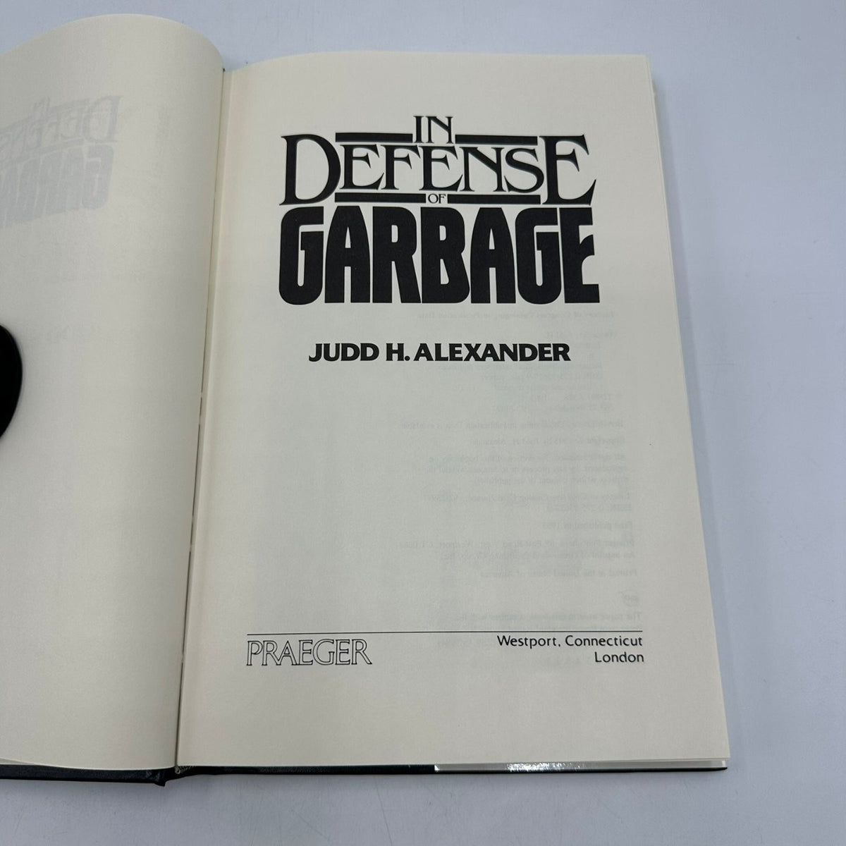 In Defense of Garbage Judd H. Alexander 1993 Signed First Edition Praeger
