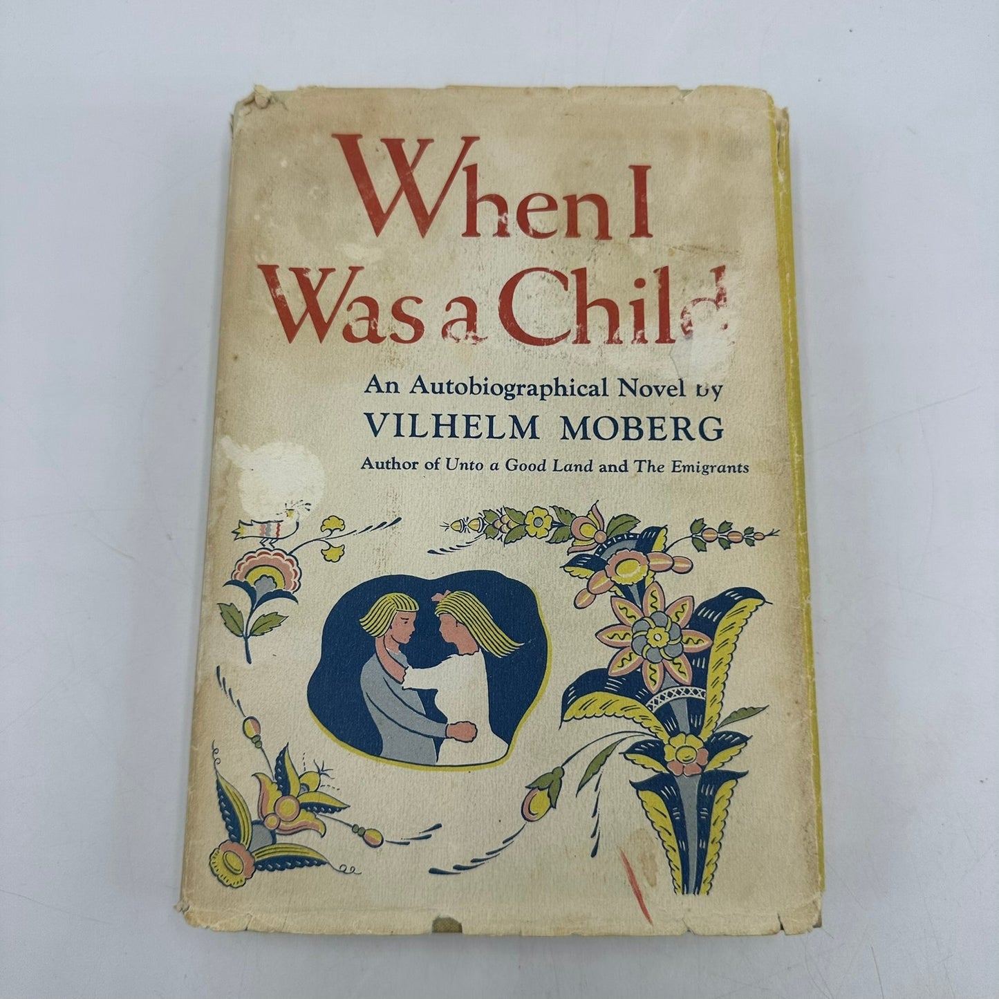 When I Was a Child An Autobiographical Novel Vilhelm Moberg 1st Edition Fiction