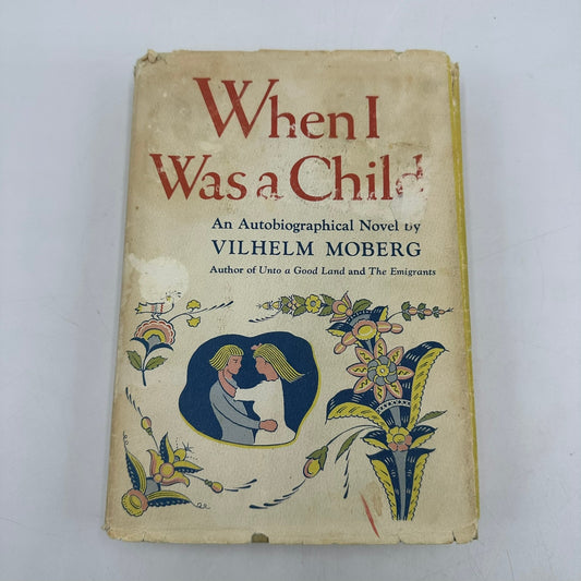 When I Was a Child An Autobiographical Novel Vilhelm Moberg 1st Edition Fiction