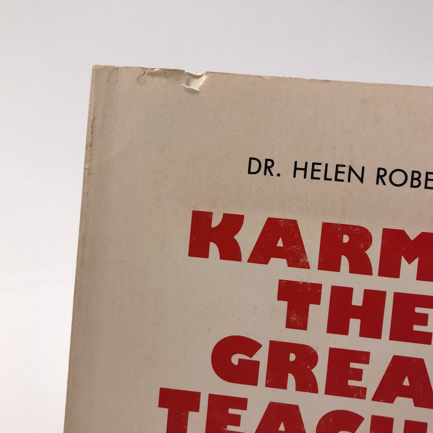 Karma: The Great Teacher Paperback by Dr. Helen Roberts 1985 Body, Mind & Spirit