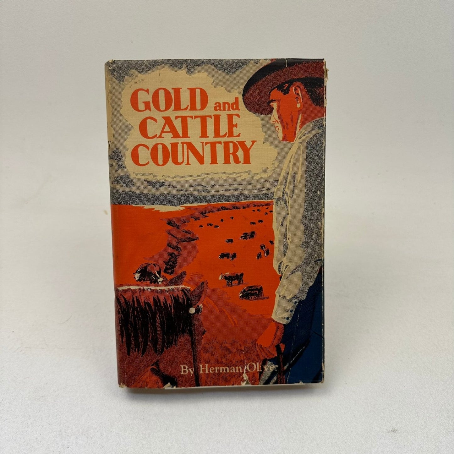 Gold and Cattle Country Herman Oliver 1967 2nd Ed Western Americana Binford's