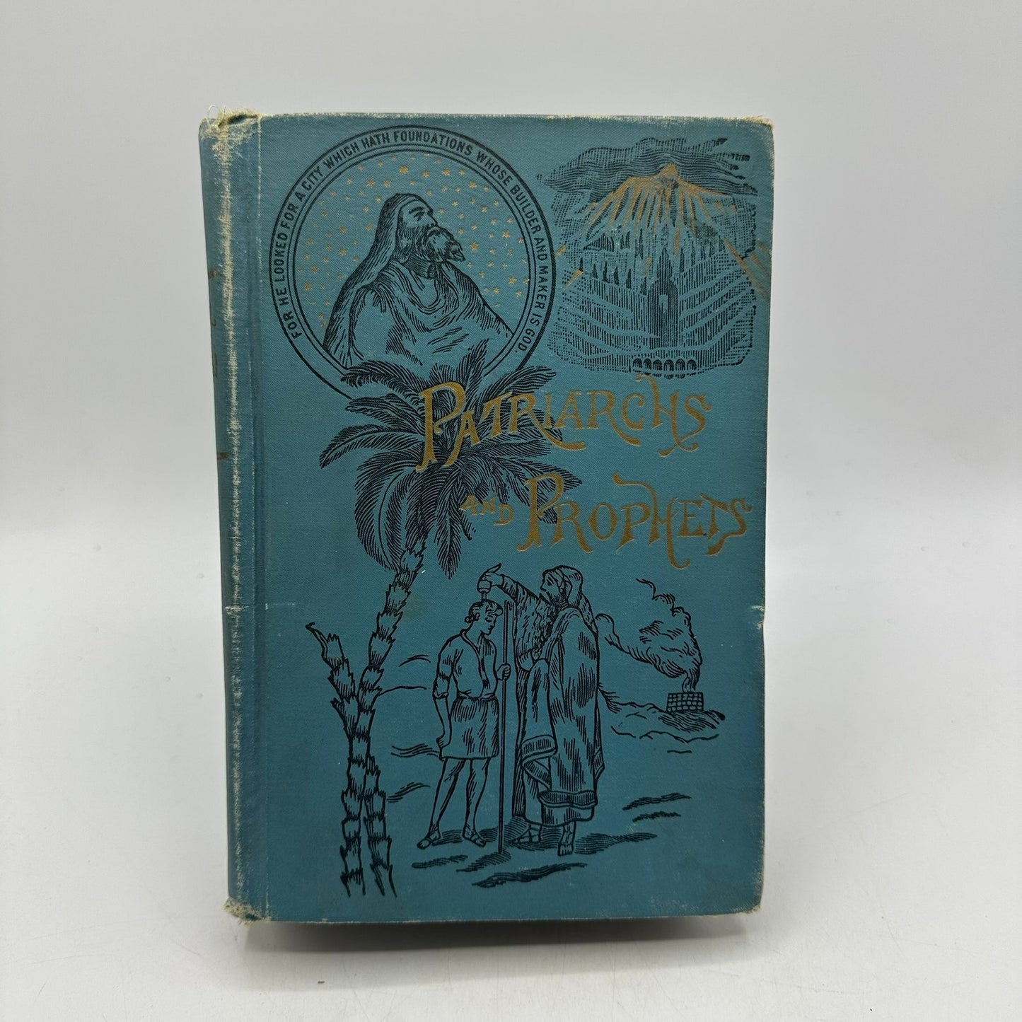 The Story of Patriarchs and Prophets Ellen G White History Religious Spiritual