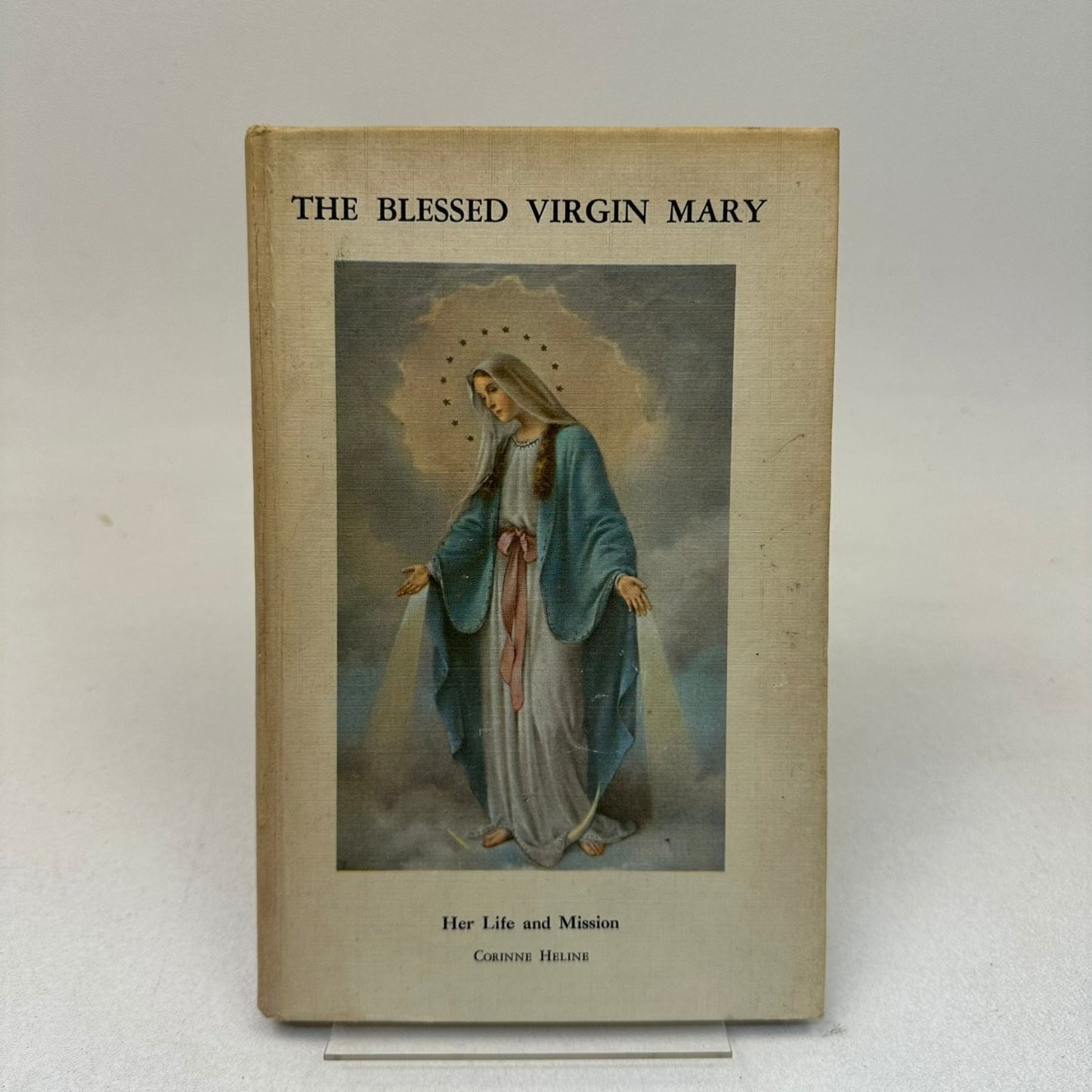 The Blessed Virgin Mary Her Life & Mission Corinne Heline 1971 New Age Press