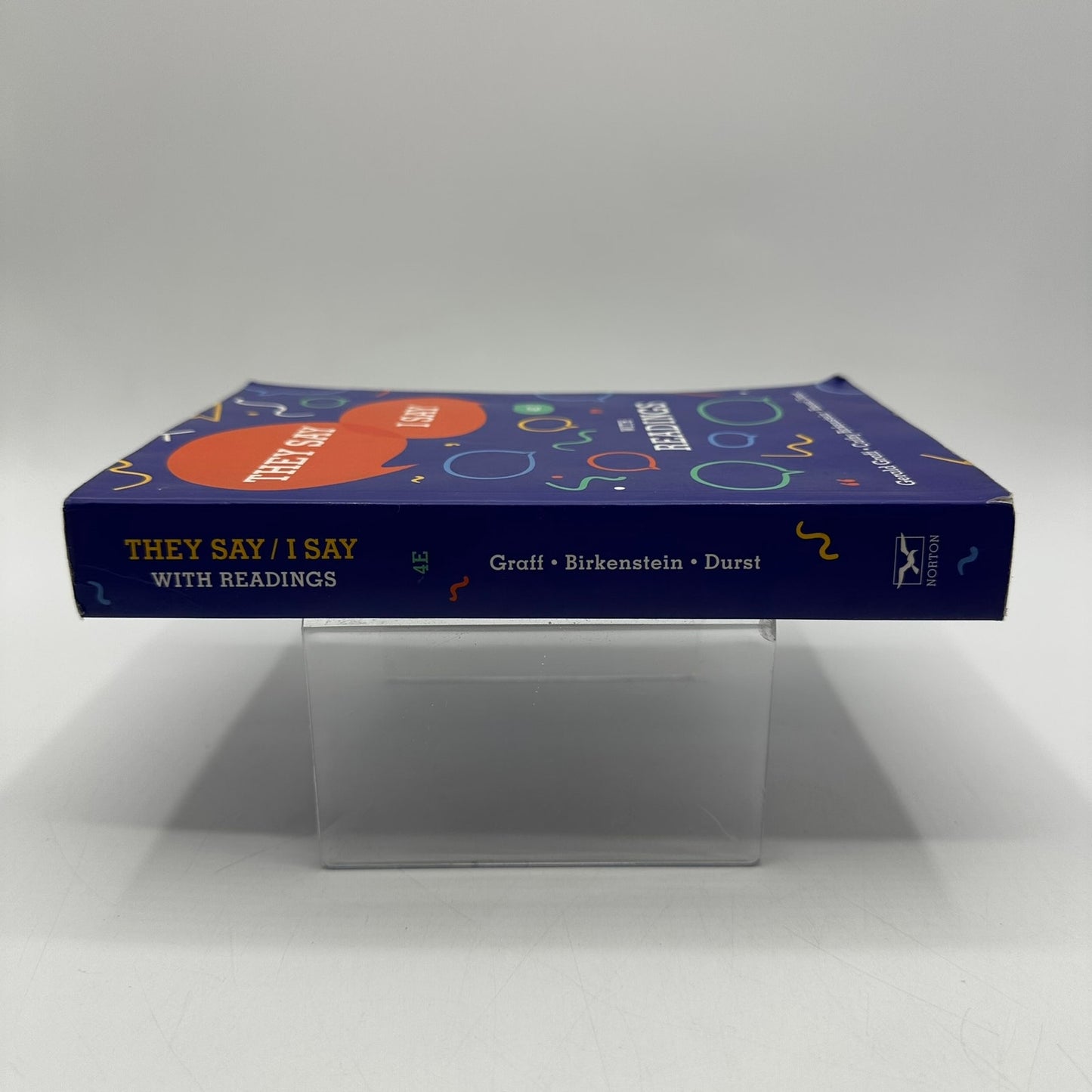 They Say I Say 4E with Readings Graff Birkenstein Durst Academic Writing