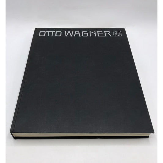 Otto Wagner 1841-1918 The Expanding City Beginning of Modern Architecture 1964