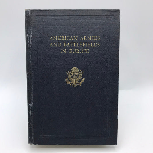 American Armies and Battlefields in Europe A History Guide and Reference Book