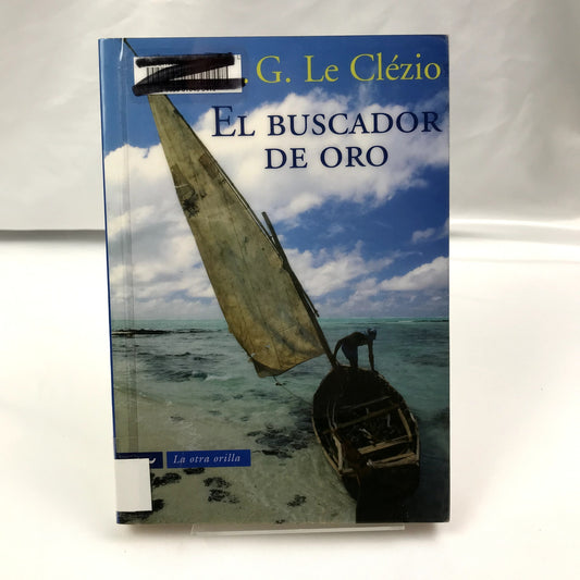 El Buscador De Oro, La Otra Orilla Paperback Book by J. M. G. Le Clezio 2008