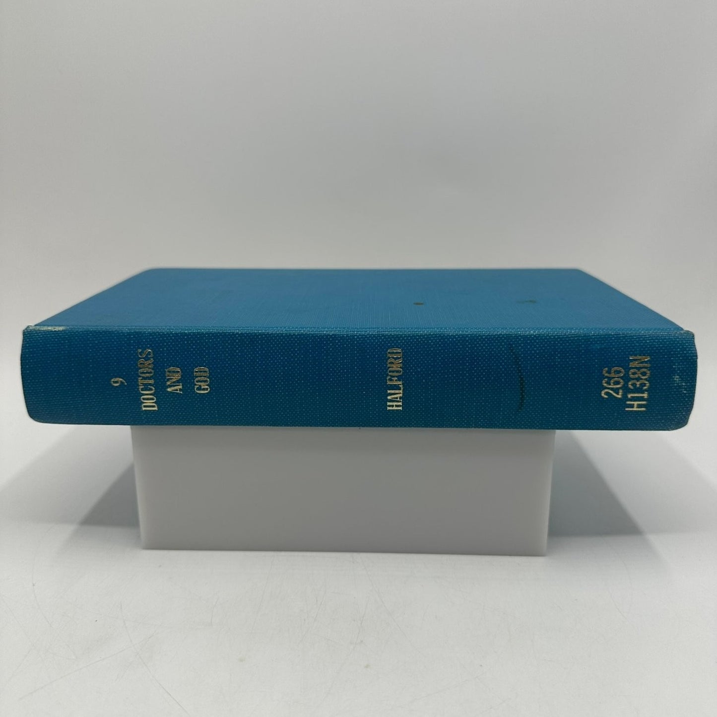 9 Doctors & God Halford 1955 Second Edition Medical History University Hawaii
