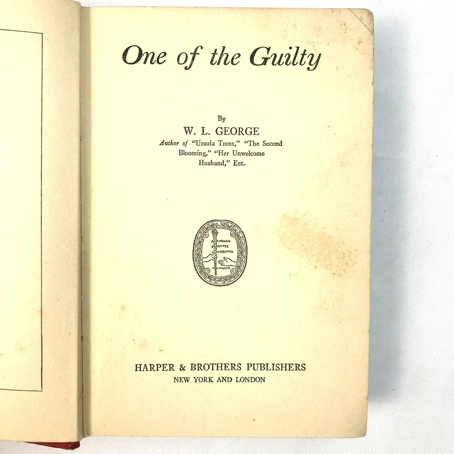 One of the Guilty English Fiction Hardcover Book by W L George 1923 1st Edition