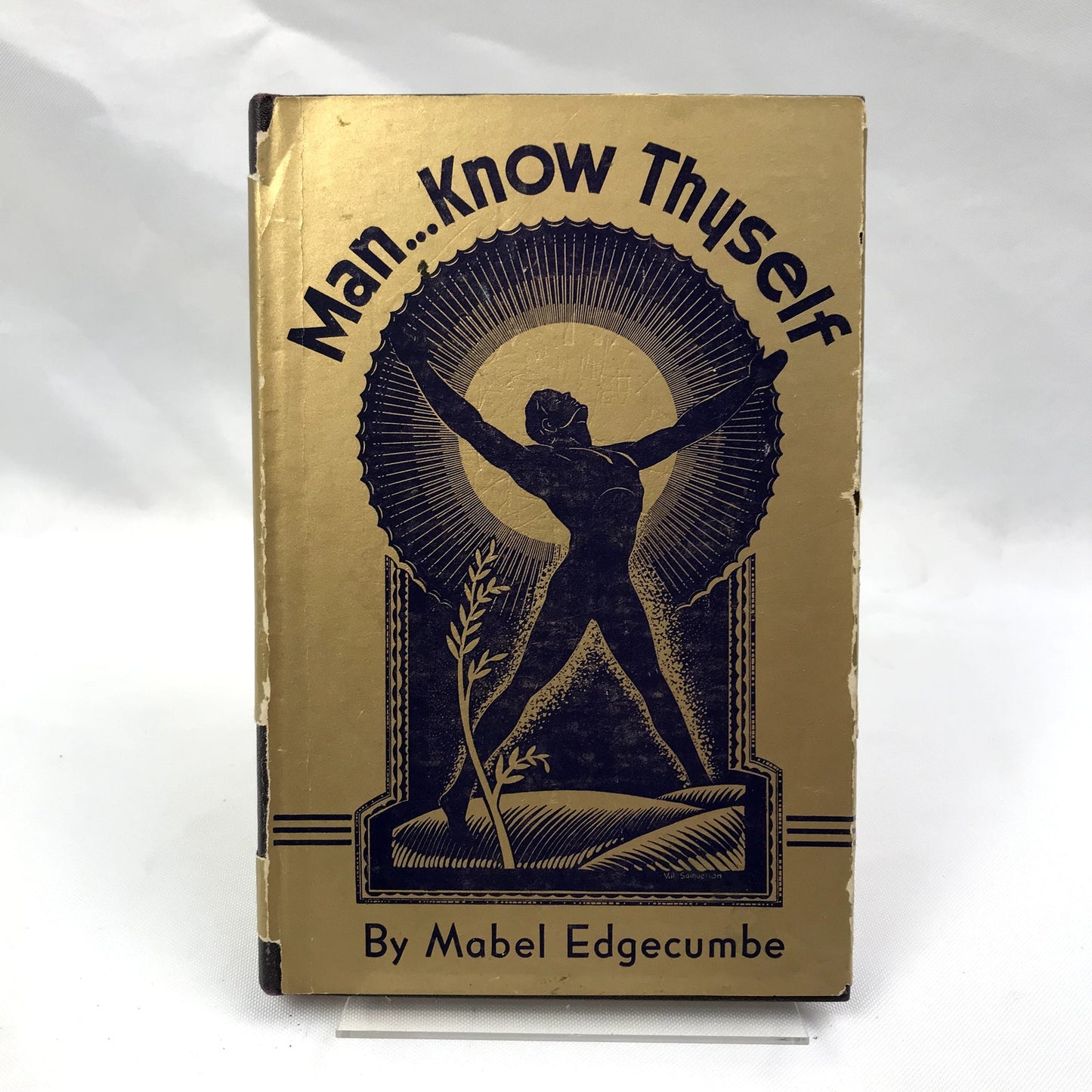 Man Know Thyself by Mabel Edgecumbe Illustrated Hardcover Book First Edition