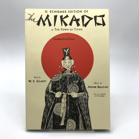 The Mikado or the Town of Titipu G. Schirmer Edition Paperback by W. S. Gilbert