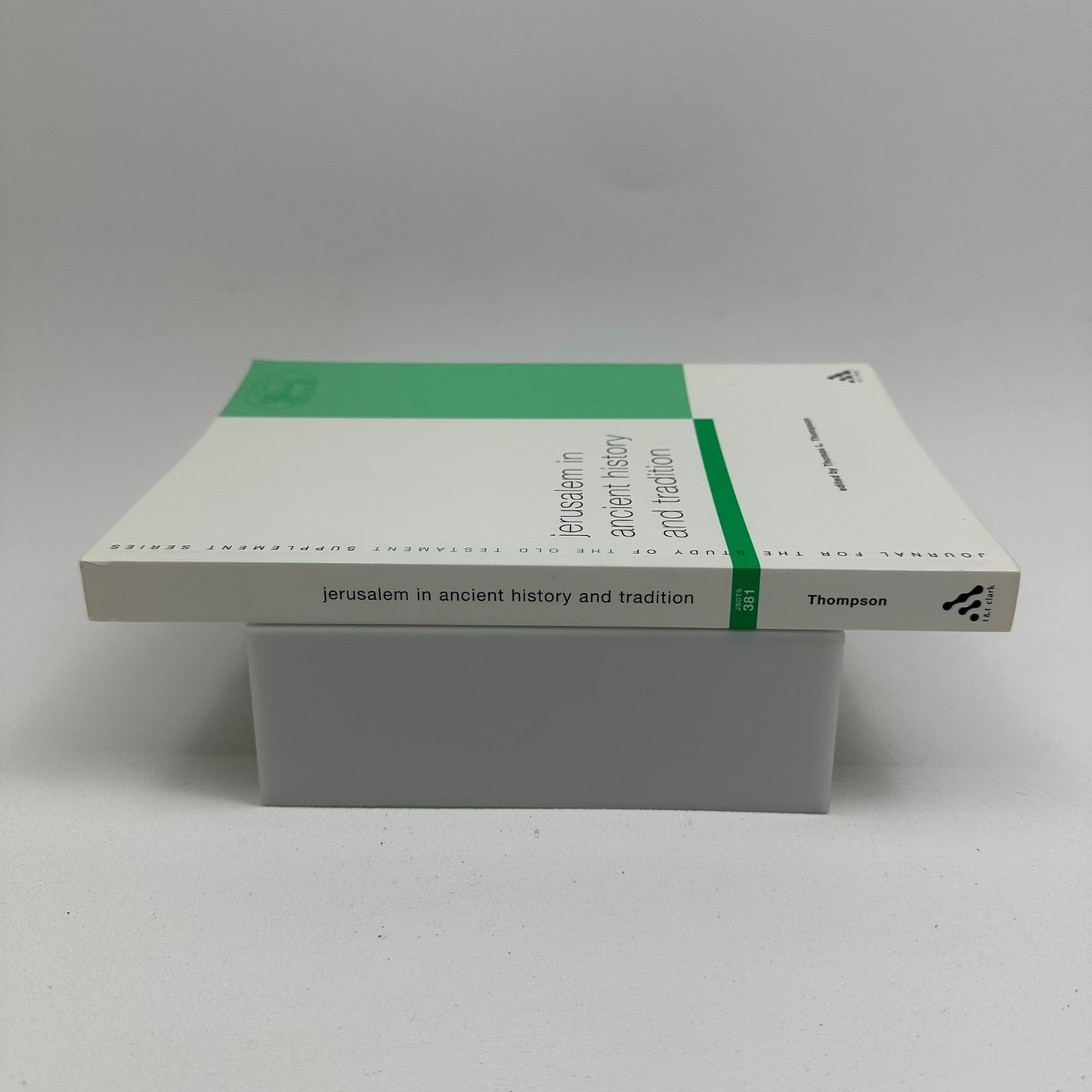 Jerusalem In Ancient History And Tradition Thomas L Thompson Biblical Studies