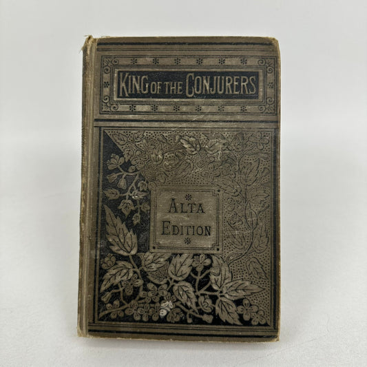 The King of the Conjurers Life of Robert Houdin Alta Edition Autobiography 1859