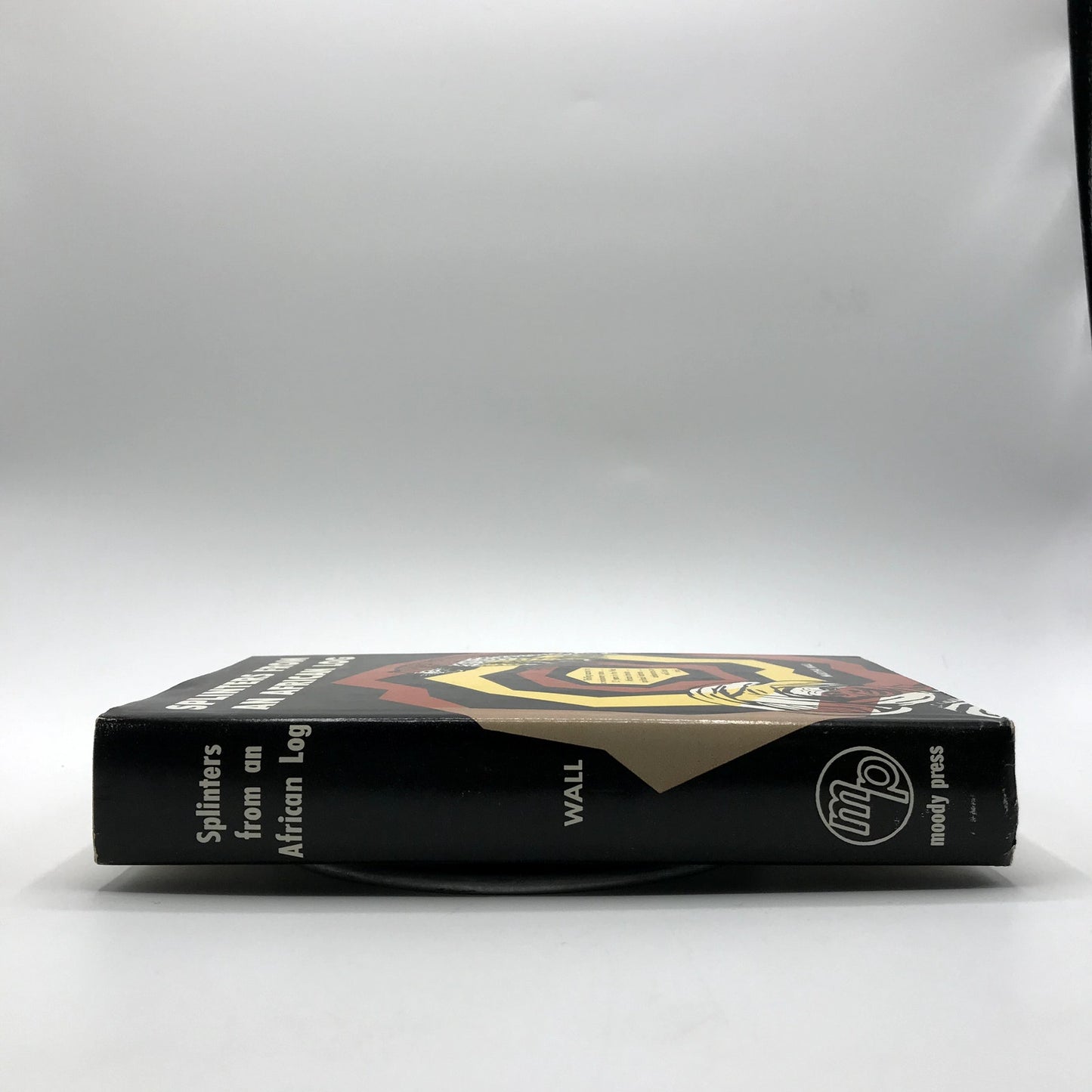 Splinters from an African Log Illustrated Hardcover Martha Wall 1st Edition 1960