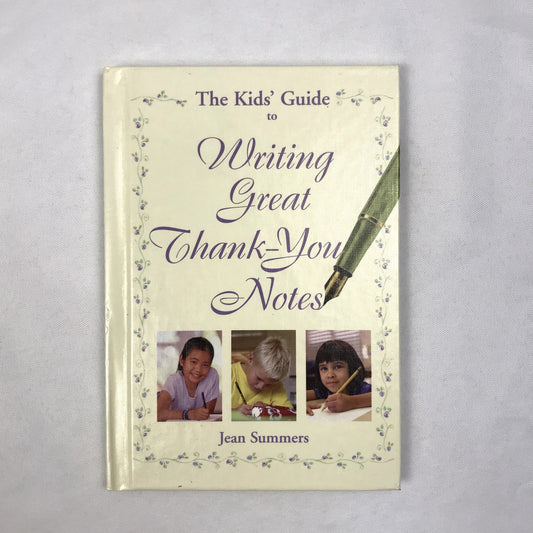 The Kids Guide to Writing Great Thank You Notes Jean Summers SIGNED Etiquette