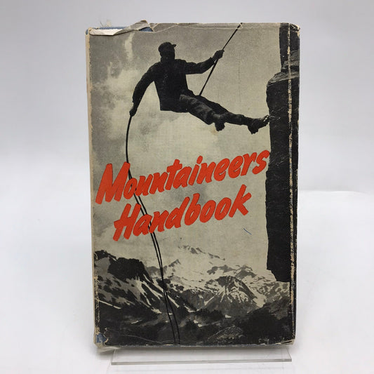 Mountaineers Handbook The Techniques of Mountain Climbing Outdoors Nature Sports