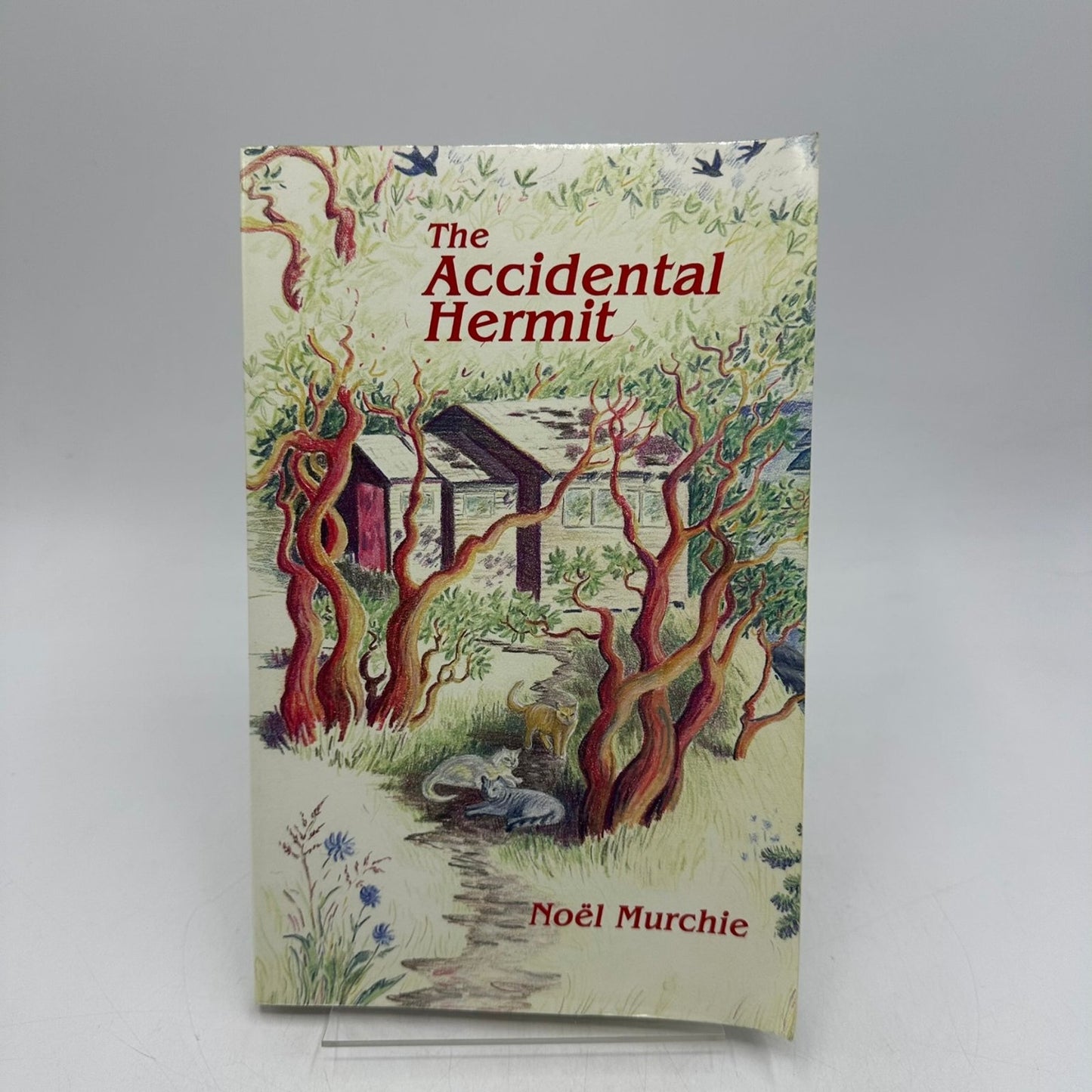 The Accidental Hermit Noël Murchie 2001 SIGNED Memoir Social Science Nine Toes