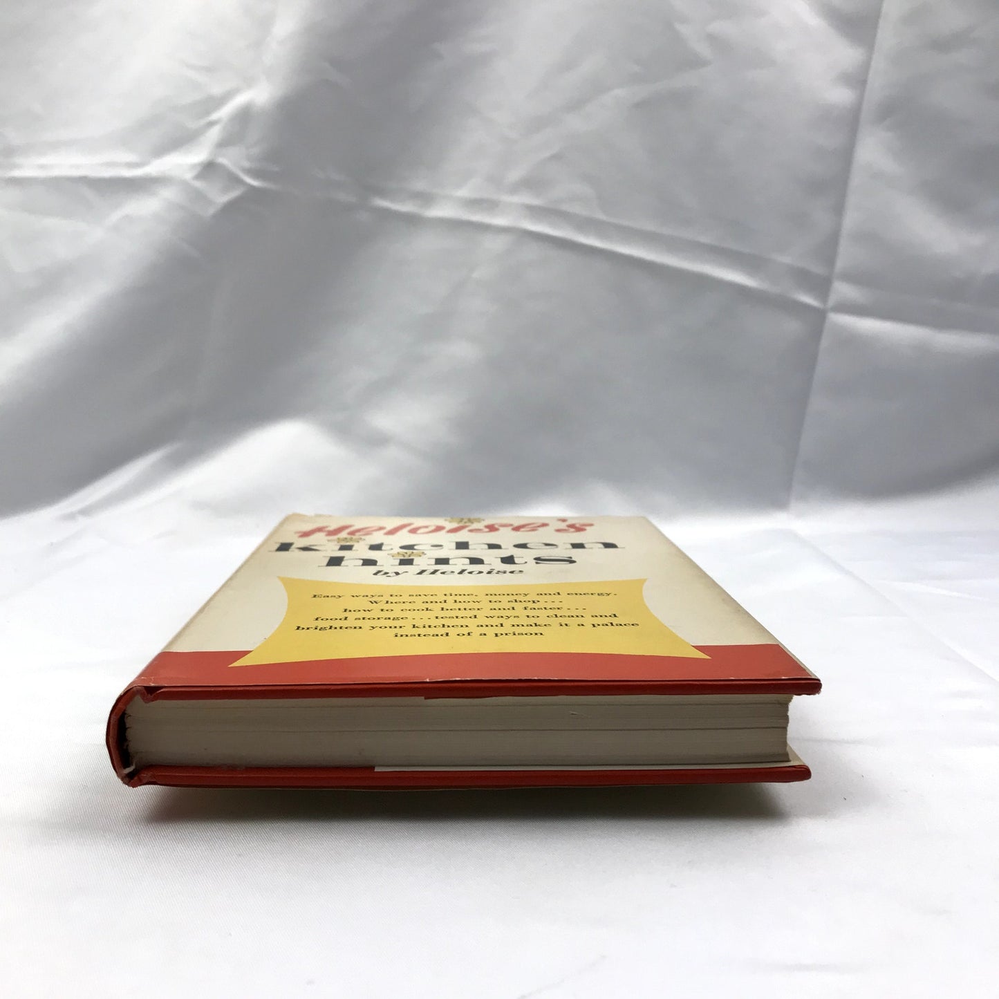 Heloise's Kitchen Hints Easy Ways To Save Time First Edition Hardcover 1963