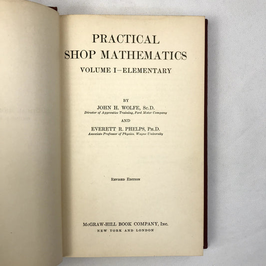 Practical Shop Mathematics Volume 1-Elementary by Wolfe & Phelps Hardcover 1939