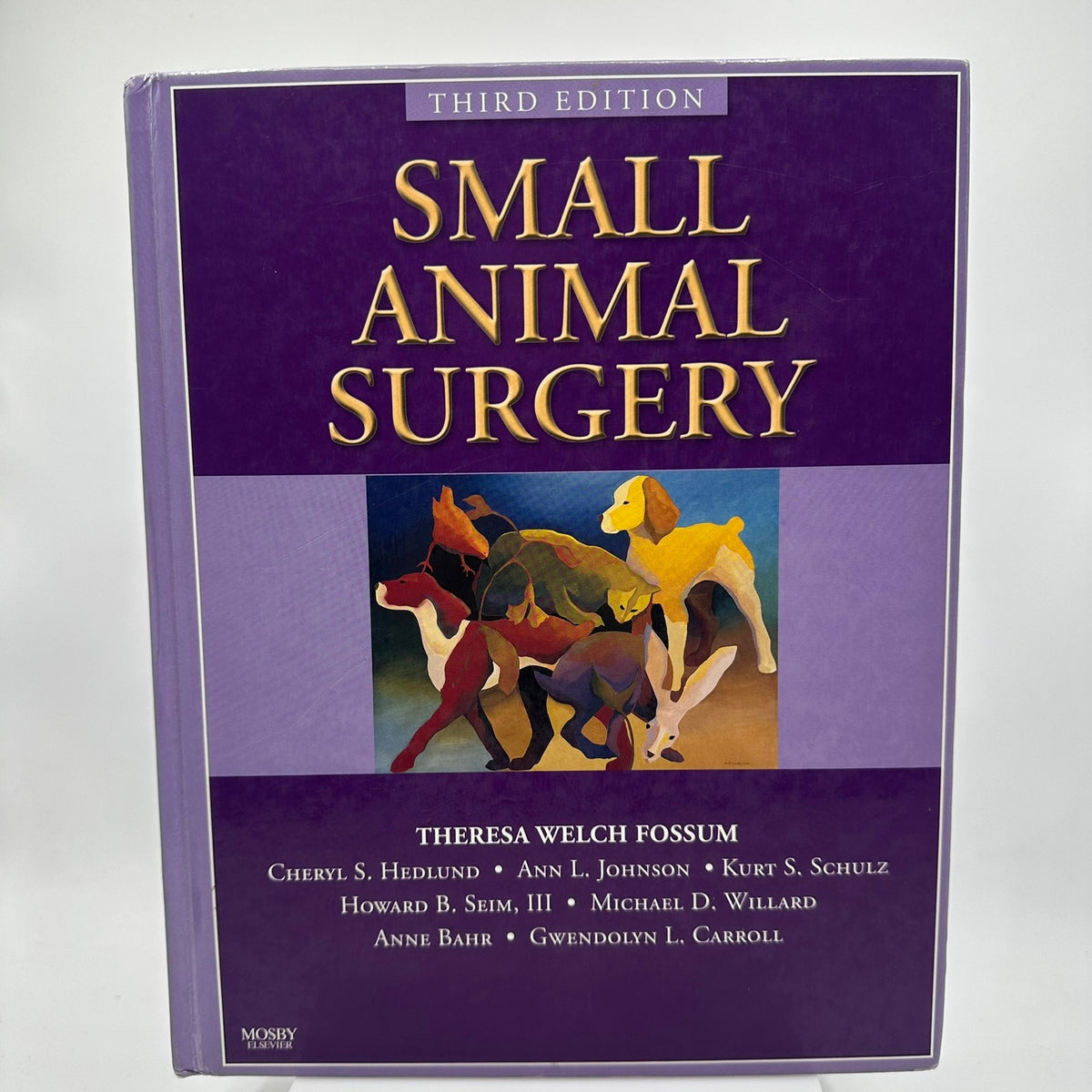 Small Animal Surgery Theresa Welch Fossum Third Edition Agricultural Sciences
