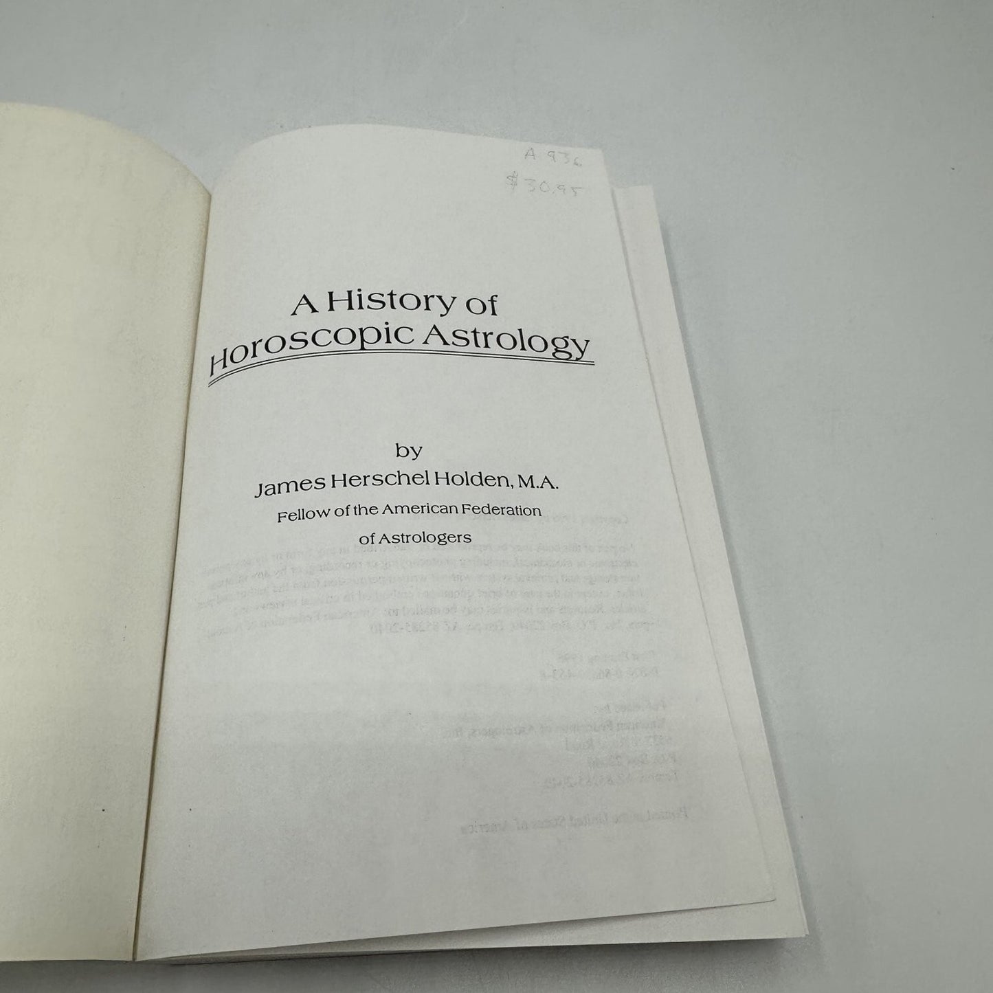 A History of Horoscopic Astrology James Holden 1996 First Printing AFA