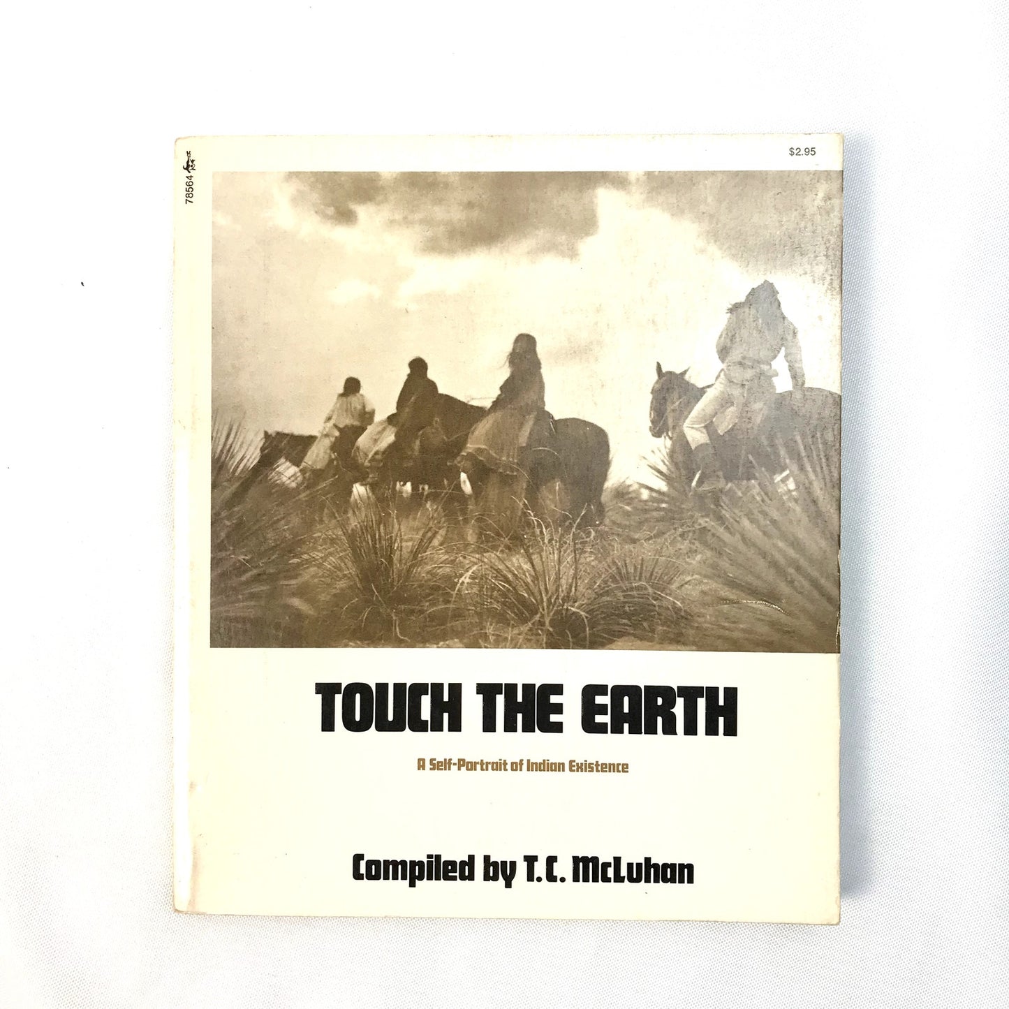 Touch the Earth A Self Portrait of Indian Existence TC McLuhan History Biography