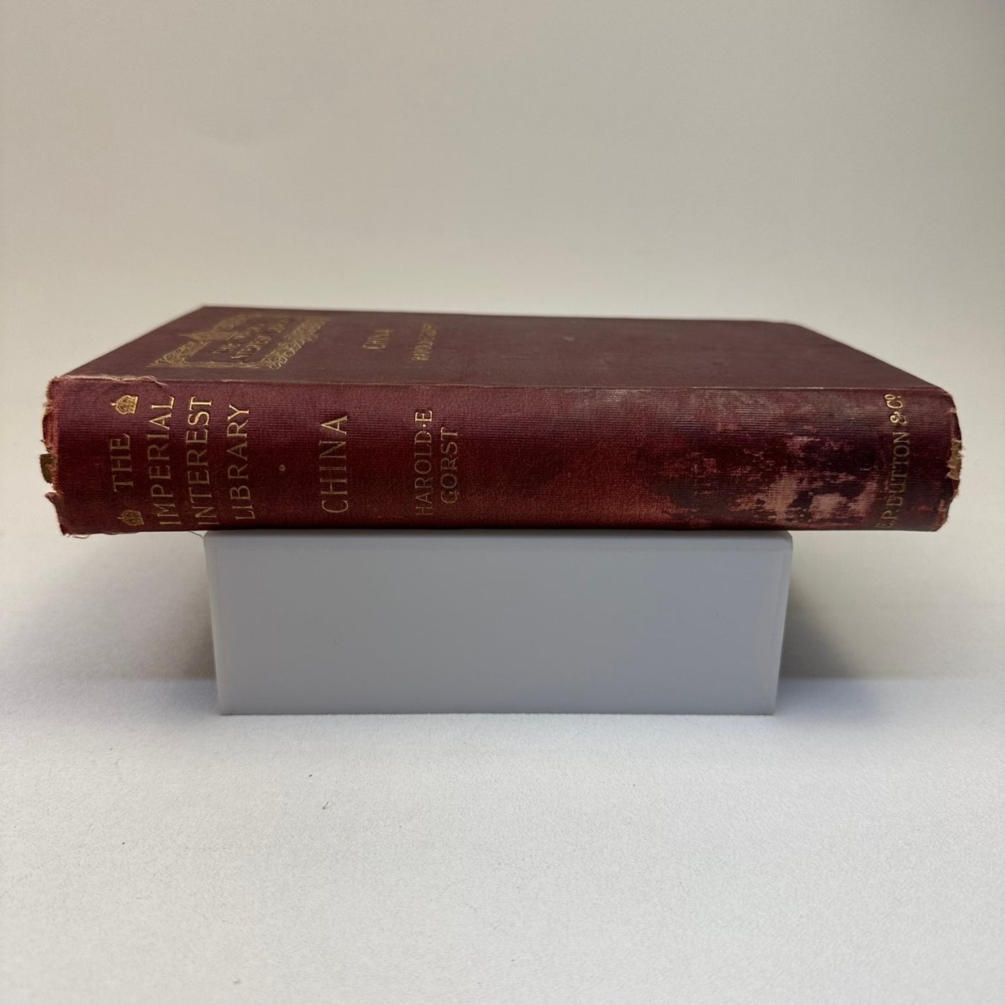 China Harold E. Gorst 1899 Illustrated Imperial Interest Library E. P. Dutton