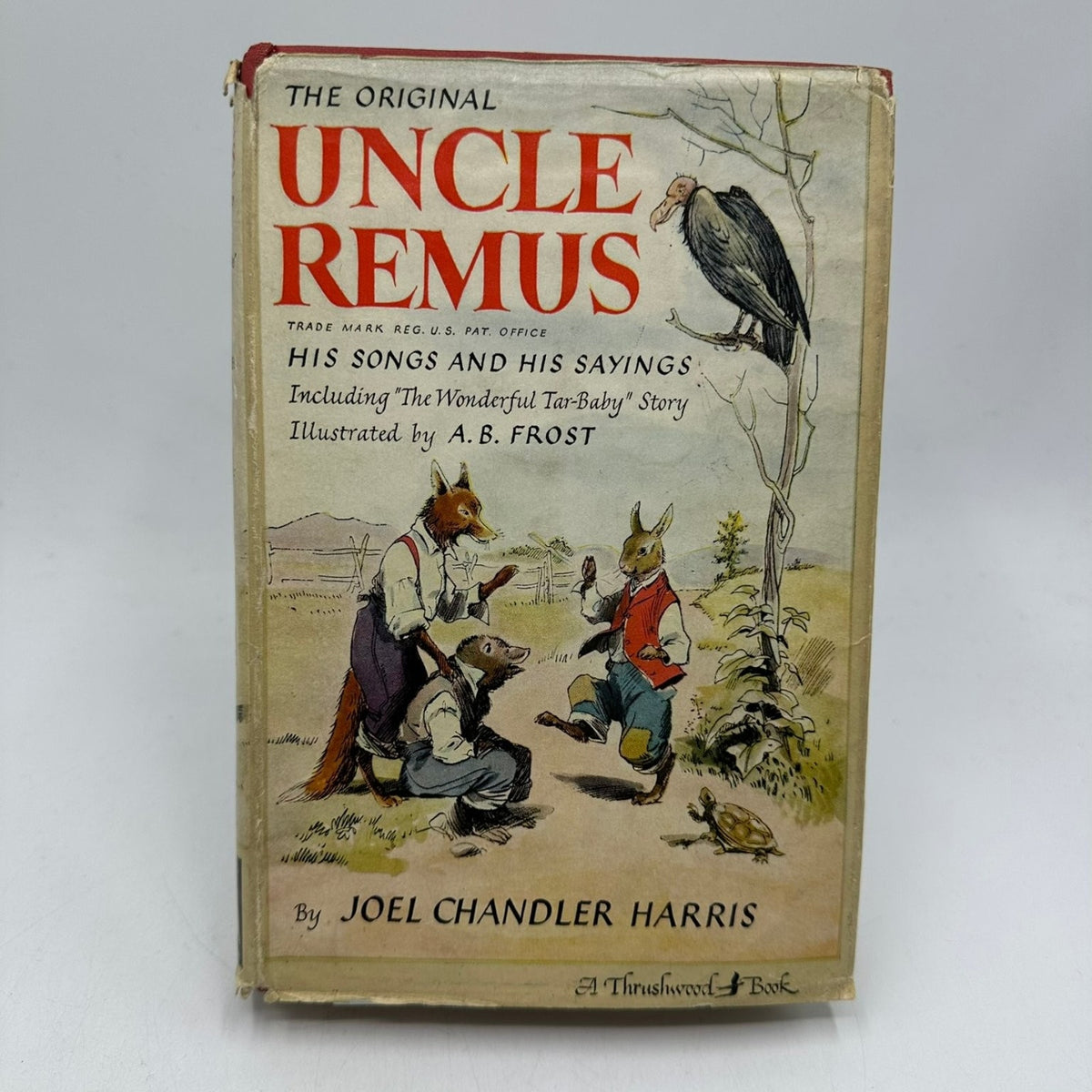 Uncle Remus His Songs & Sayings Joel Chandler Harris 1921 Thrushwood Illustrated