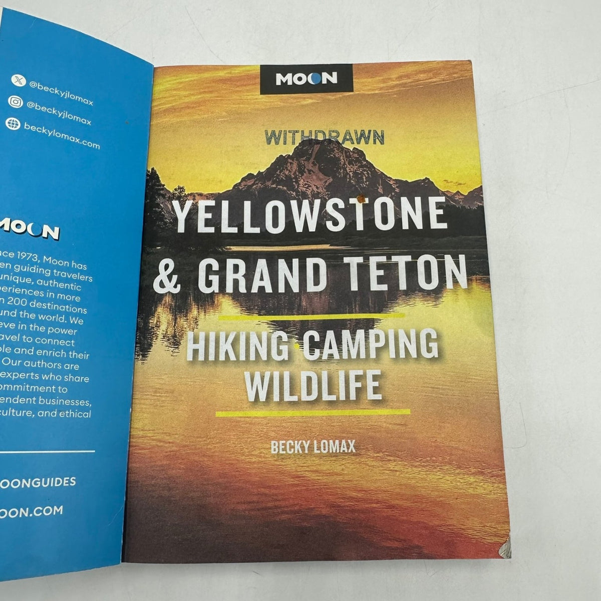 Yellowstone & Grand Teton Becky Lomax 2025 Hiking Camping Wildlife Guide Moon