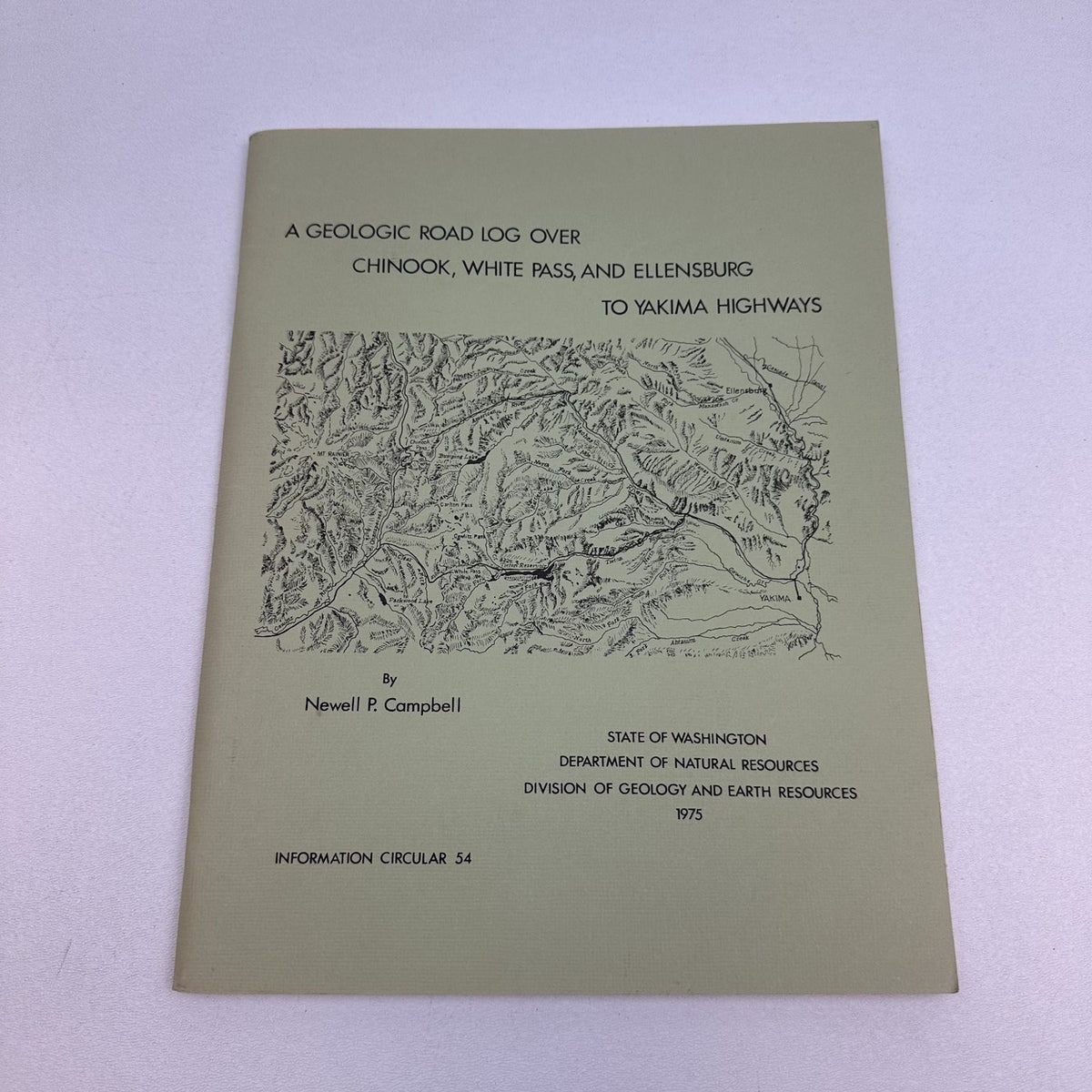 Geologic Road Log Chinook White Pass Ellensburg Yakima Highways Campbell 1975 WA
