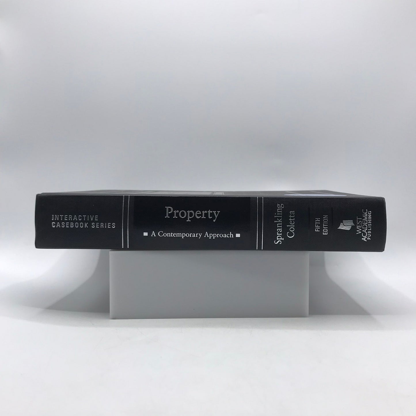 Property A Contemporary Approach Fifth Edition Interactive Casebook Law Textbook