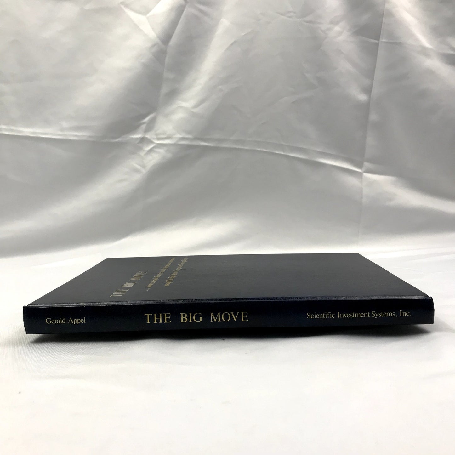The Big Move! Hardcover Book by Gerald Appel Scientific Investment System 1982