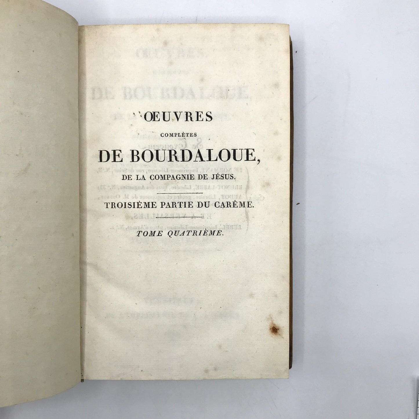 Oeuvres Complétes de Bourdaloue Carême Tome 4 Hardcover Nouvelle Edition 1812