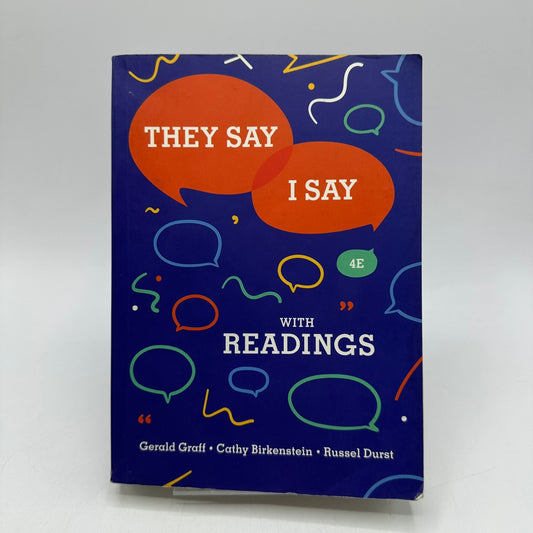 They Say I Say 4E with Readings Graff Birkenstein Durst Academic Writing