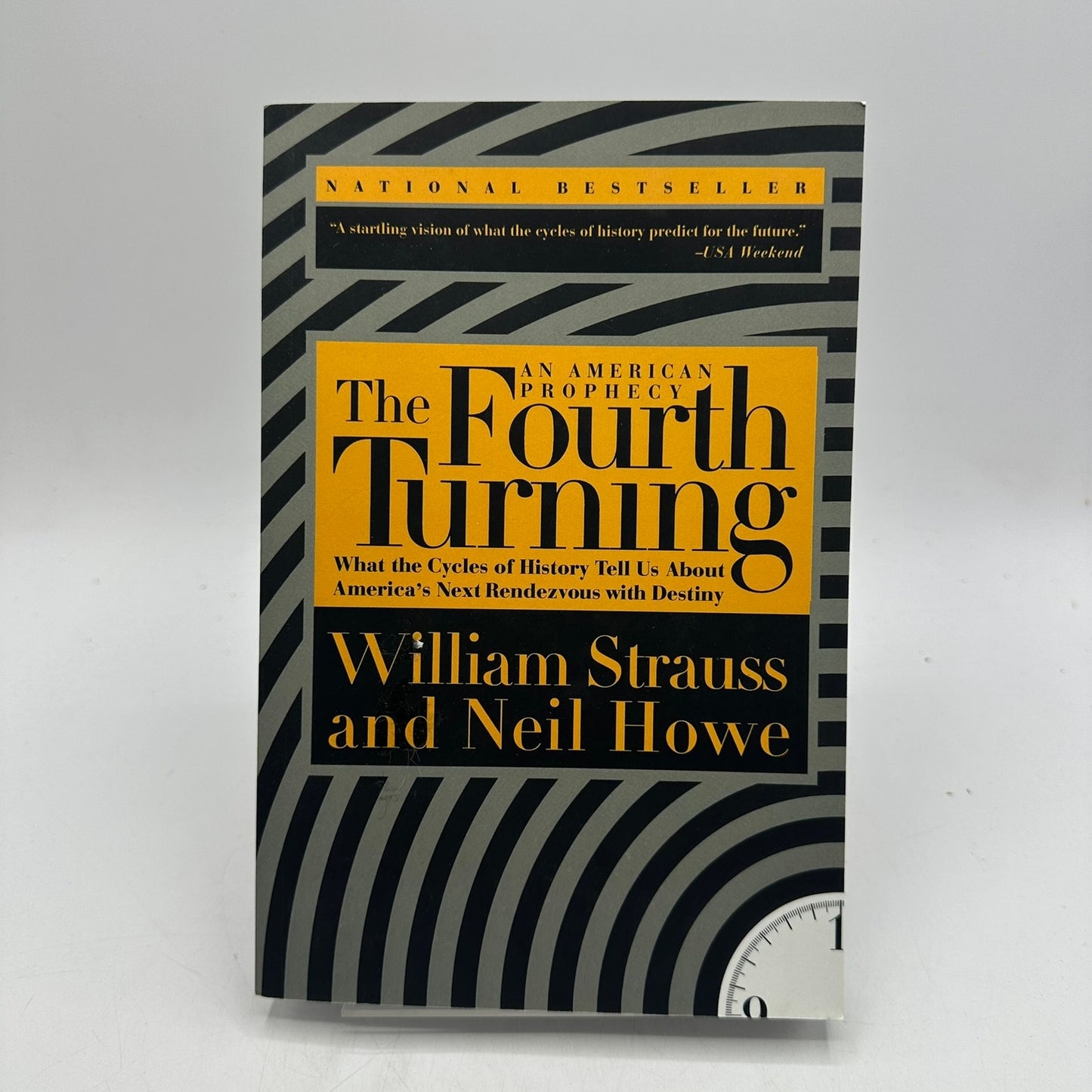 Fourth Turning An American Prophecy William Strauss Neil Howe Cycles of History