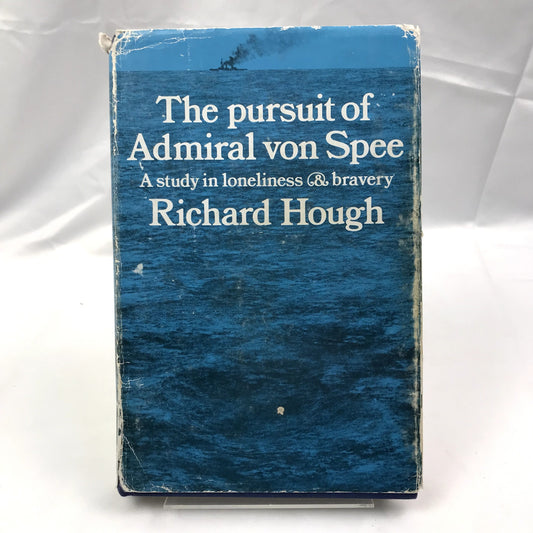 The Pursuit of Admiral Von Spee 1st Edition Hardcover Book by Richard Hough 1969
