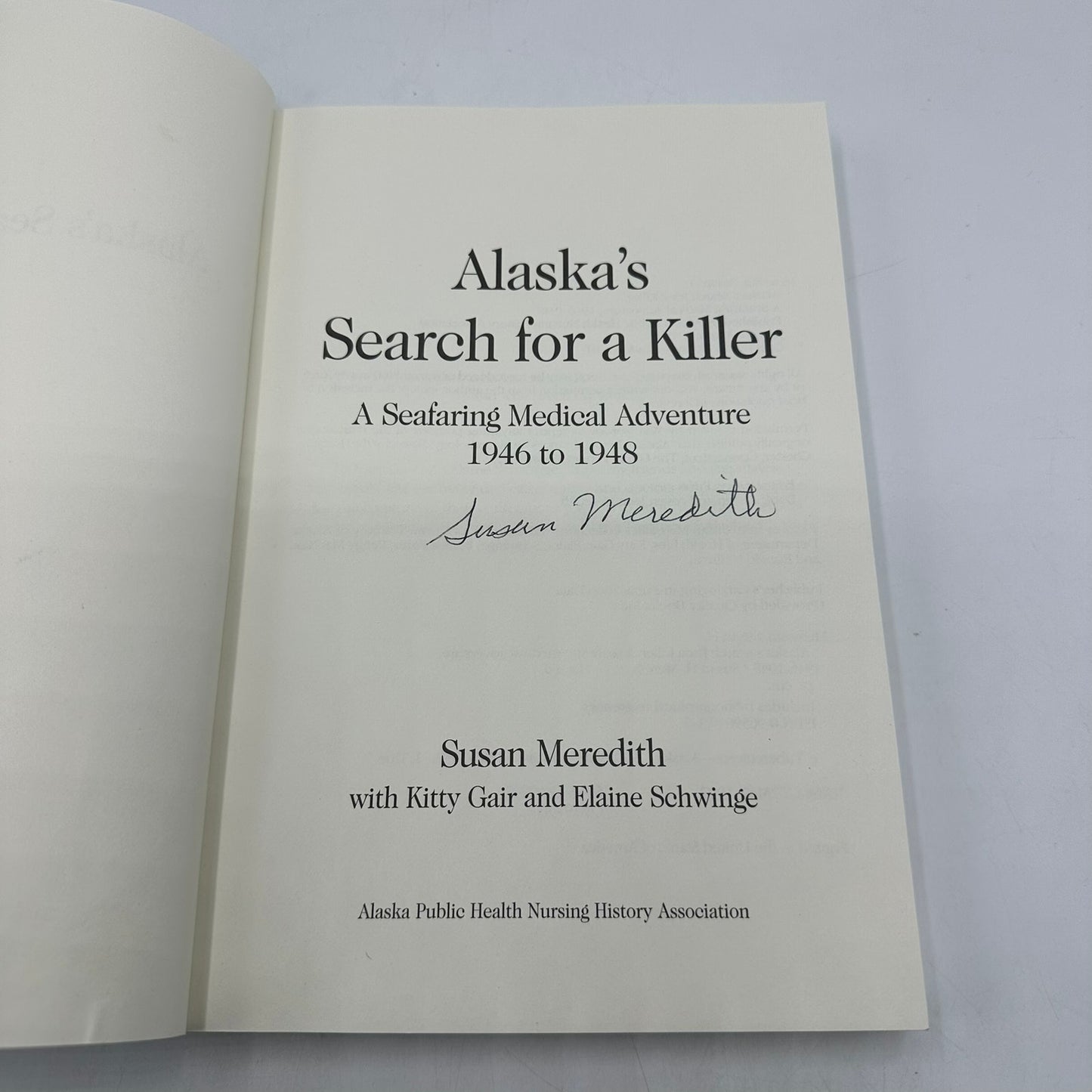 Alaska′s Search for a Killer Seafaring Medical Adventure Susan Meredith SIGNED