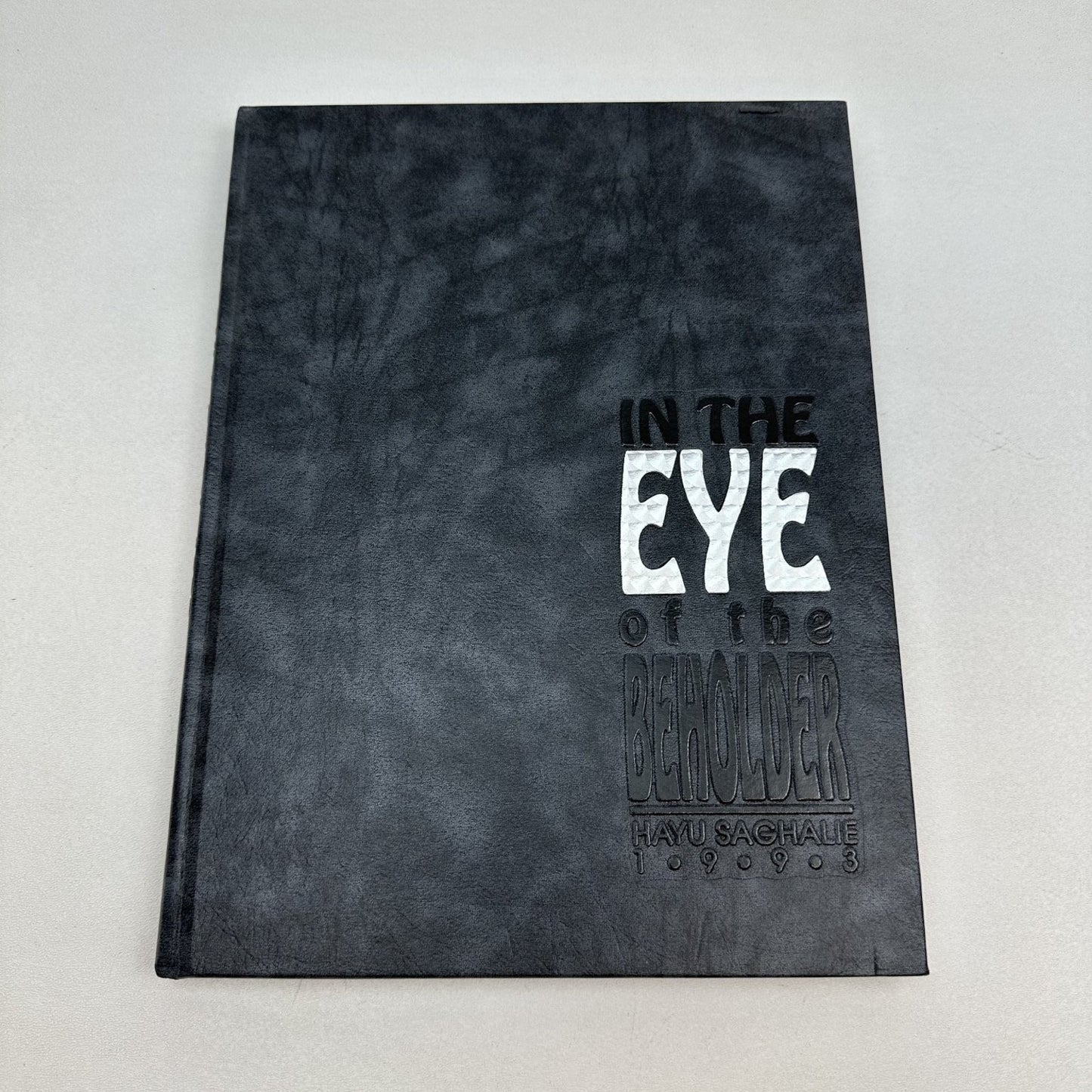 In The Eye of The Beholder 1993 Monroe High School Yearbook Hayu Saghalie