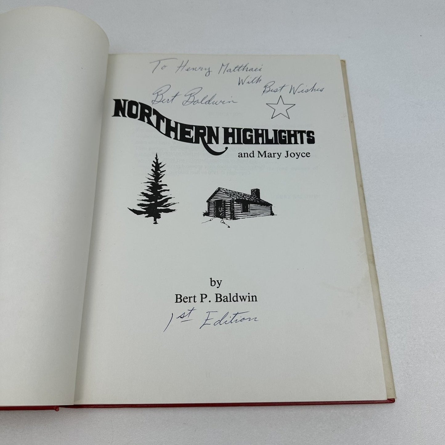 Northern Highlights Bert P. Baldwin 1976 1st Edition Inscribed Alaskan Memoir