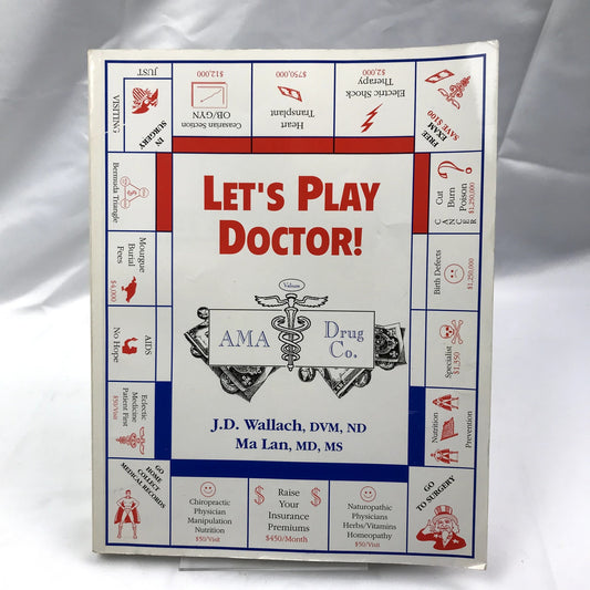 Let's Play Doctor Paperback Illustrated Book by Joel D. Wallach and Ma Lan 1996