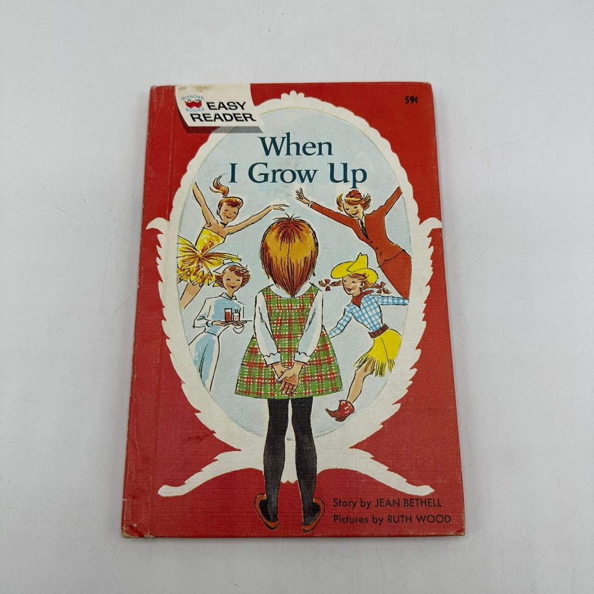 When I Grow Up Jean Bethell 1963 Easy Reader Children's Wonder Books