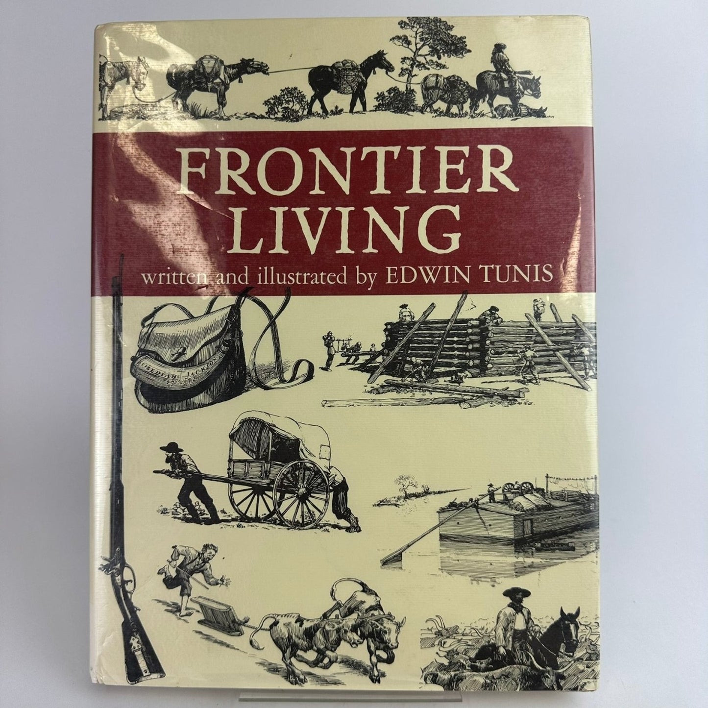 Frontier Living Edwin Tunis 1961 Illustrated American History Crowell