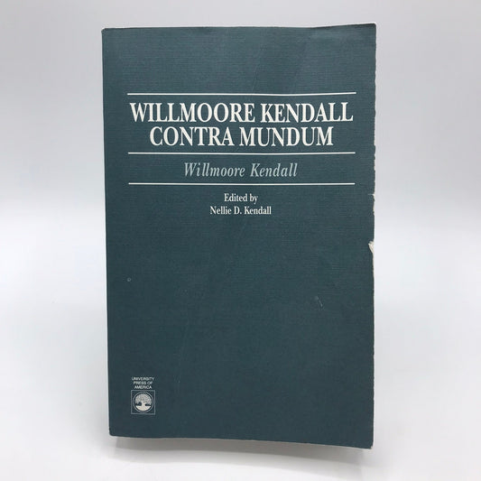 Willmoore Kendall Contra Mundum Signed Paperback Book 1994 History & Theory