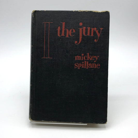 I, The Jury Mystery Novel by Mickey Spillane First Edition Hardcover Book 1947